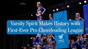 Varsity Spirit Makes History with First-Ever Pro Cheerleading League