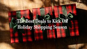 The Best Deals to Kick Off Holiday Shopping Season