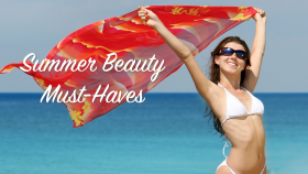 Top Three Beauty Picks for Summer