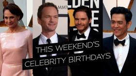 Celebrity Weekend Birthdays